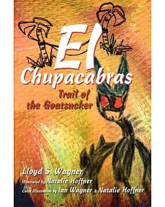 El Chupacabras: Trail Of The Goatsucker