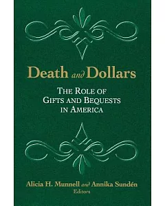 Death and Dollars: The Role of Gifts and Bequests in America