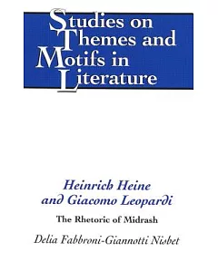 Heinrich Heine and Giacomo Leopardi: The Rhetoric of Midrash
