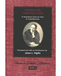 Women and Their Vocation: A Nineteenth-Century View by Luise buchner