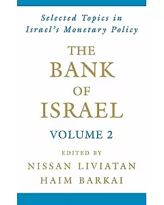 The Bank of Israel: Selected Topics in Israel’s Monetary Policy