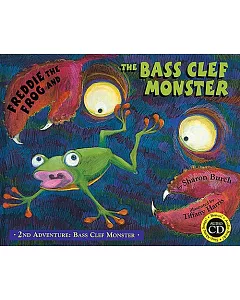 Freddie the Frog And the Bass Clef Monster: 2nd Adventurebass Clef Monster