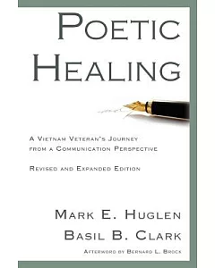 Poetic Healing: A Vietnam Veteran’s Journey From A Communication Perspective