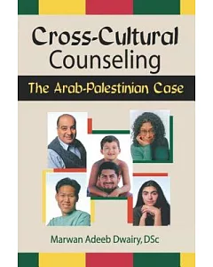 Cross-Cultural Counseling: The Arab-Palestinian Case
