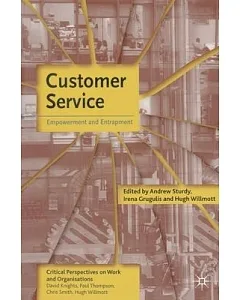 Customer Service: Empowerment and Entrapment