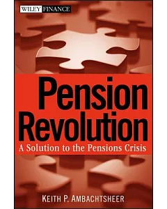Pension Revolution: A Solution to the Pensions Crisis
