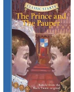 The Prince And the Pauper: Retold from the Mark Twain Original