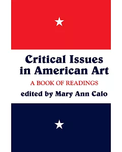 Critical Issues in American Art: A Book of Readings