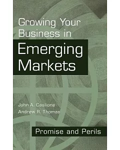 Growing Your Business in Emerging Markets: Promise and Perils