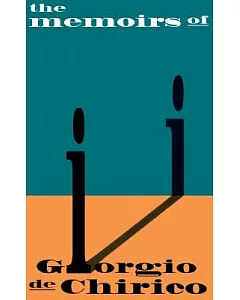The Memoirs of Giorgio De chirico