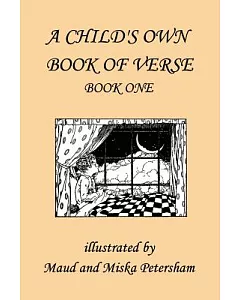 A Child’s Own Book of Verse, Book One