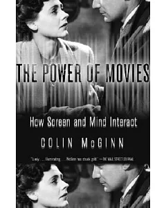 The Power of Movies: How Screen And Mind Interact