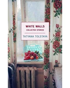 White Walls: Collected Stories
