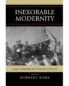 Inexorable Modernity: Japan’s Grappling With Modernity in the Arts