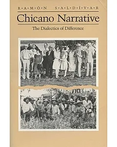 Chicano Narrative: The Dialectics of Difference