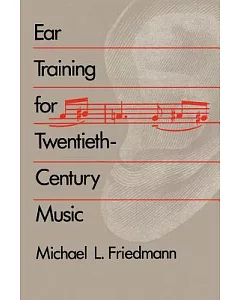 Ear Training for Twentieth-Century Music