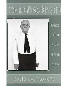 Edmund Wilson Revisited