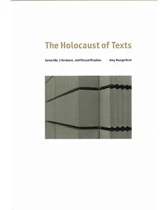The Holocaust of Texts: Genocide, Literature, and Personification