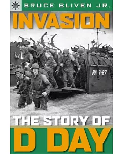 Invasion!: The Story of D-Day