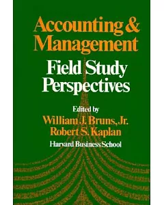 Accounting and Management: Field Study Perspectives