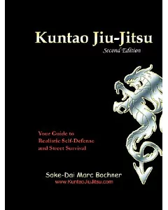 Kuntao Jiu-jitsu: Your Guide to Realistic Self Defense and Street Survival