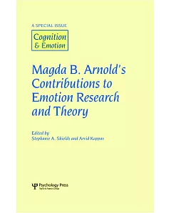 Magda B. Arnold’s Contribution to Emotion Research and Theory