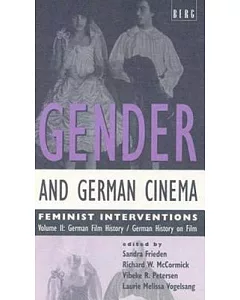 Gender and German Cinema: Feminist Interventions : German Film History/German History on Film