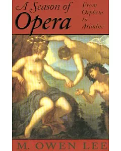 A Season of Opera: From Orpheus to Ariadne