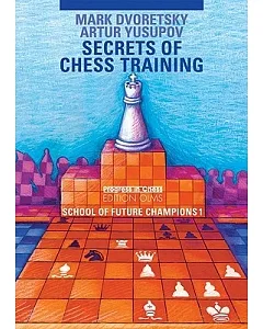 Secrets of Chess Training: School of Future Chess Champions
