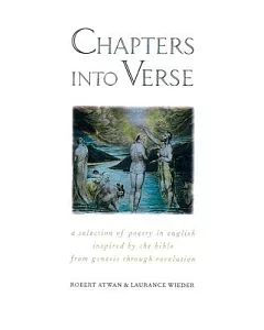 Chapters into Verse: A Selection of Poetry in English Inspired by the Bible from Genesis Through Revelation