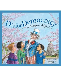 D Is for Democracy: A Citizen’s Alphabet