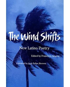 The Wind Shifts: New Latino Poetry