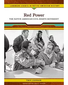 Red Power: The Native American Civil Rights Movement