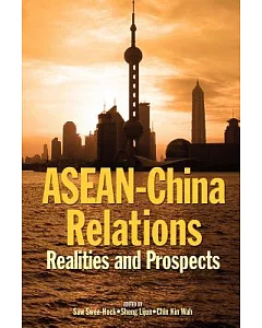 Asean-china Relations: Realities And Prospects