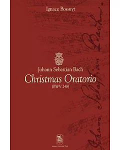 Johann Sebastian Bach Christmas Oratorio: Bwv248