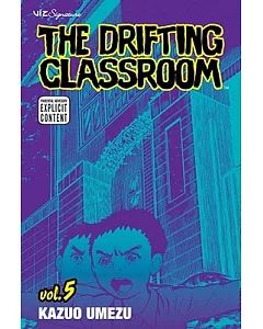 The Drifting Classroom 5