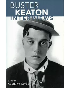 Buster Keaton: Interviews