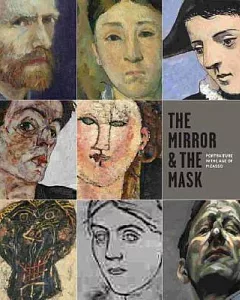 The Mirror and the Mask: Portraiture in the Age of Picasso