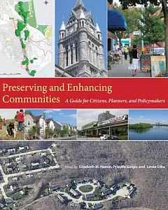 Preserving And Enhancing Communities: A Guide for Citizens, Planners, And Policymakers