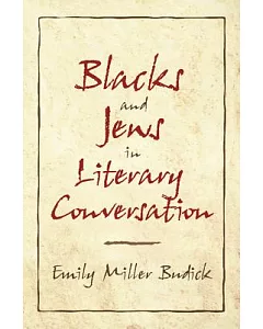 Blacks and Jews in Literary Conversation