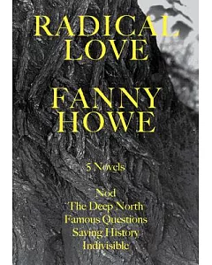 Radical Love: 5 Novels