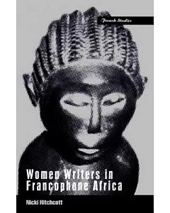 Women Writers in Francophone Africa