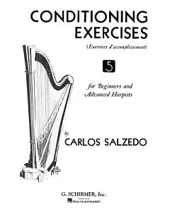 ConditioninG Exercises for BeGinners And Advanced Harpists: Sheet Music