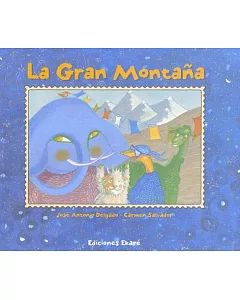 La Gran Montana/ the Big Mountain