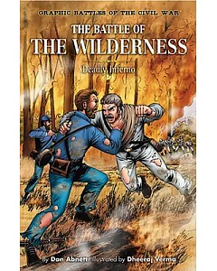 The Battle of the Wilderness: Deadly Inferno