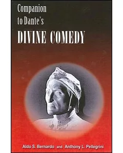 Companion to Dante’s Divine Comedy: A Comprehensive Guide for the Student and General Reader