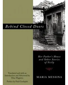 Behind Closed Doors: Her Father’s House and Other Stories of Sicily