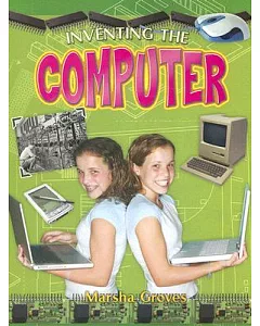 Inventing the Computer