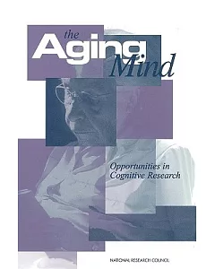 The Aging Mind: Opportunities in Cognitive Research