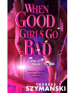 When Good Girls Go Bad